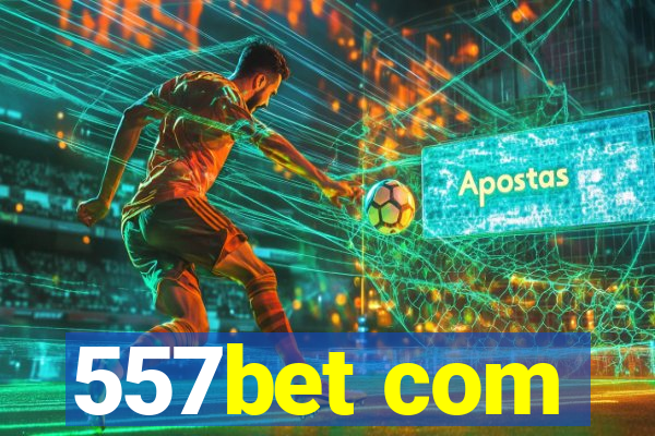 557bet com
